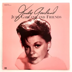 Judy Garland and Friends...
